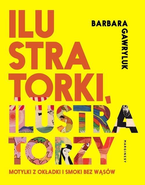 

Lustratorzy ilustratorki Barbara Gawryluk