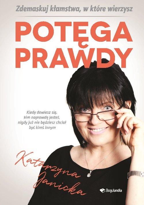 

Potęga prawdy Katarzyna Janicka