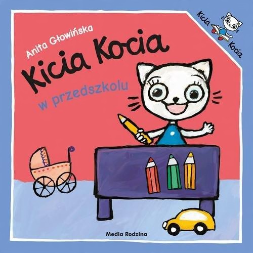

Kicia Kocia w przedszkolu Anita Głowińska