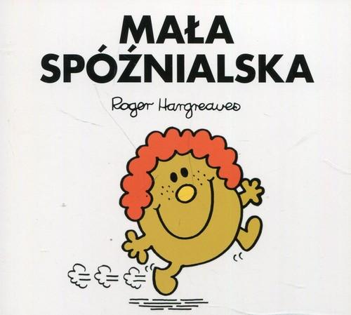 

Mała Spóźnialska Roger Hargreaves