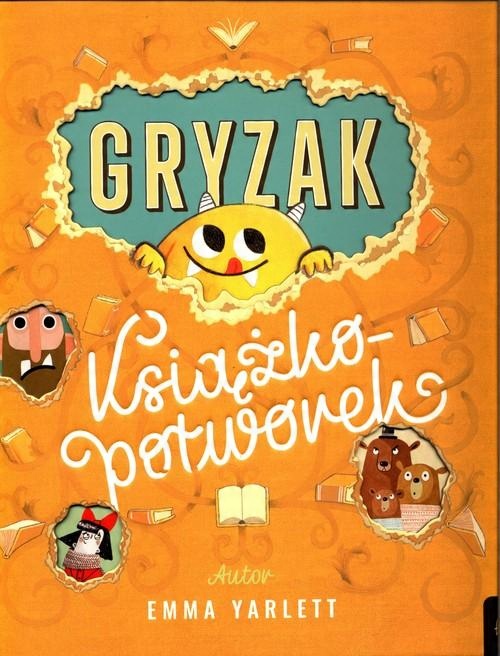 

Gryzak Książkopotworek Emma Yarlett