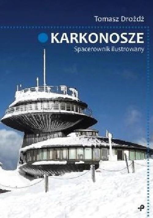

Karkonosze Spacerownik ilustrowany Tomasz Drożdż