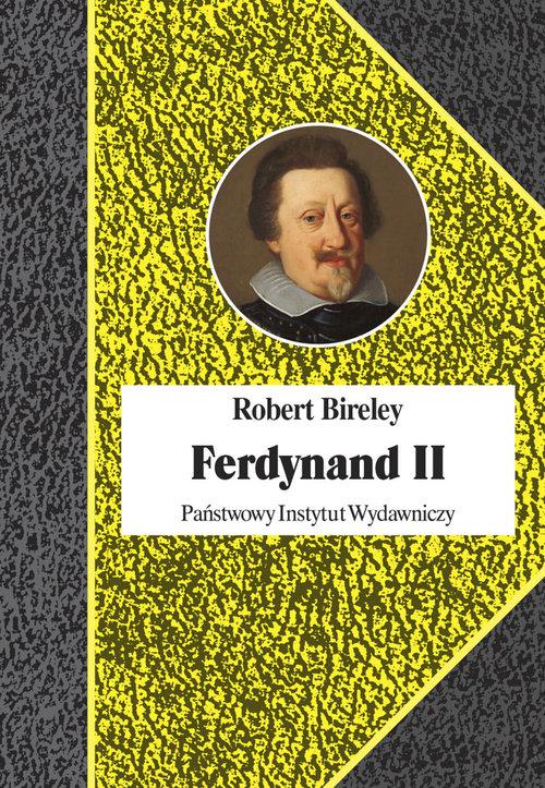 

Ferdynand II (1578-1637) Robert Bireley