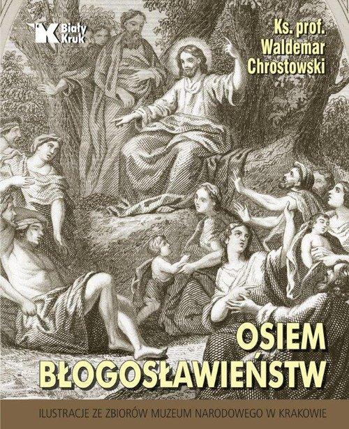 Osiem błogosławieństw Waldemar Chrostowski