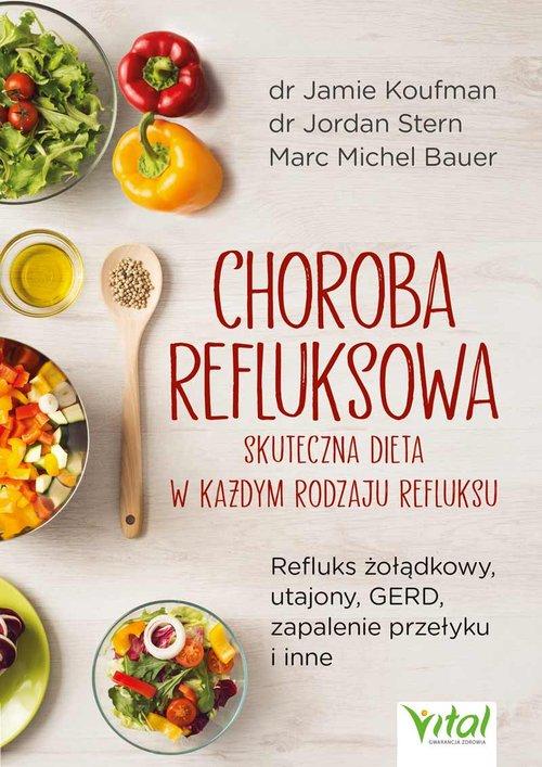 Choroba refluksowa J. Koufman, J. Stern, M. Bauer