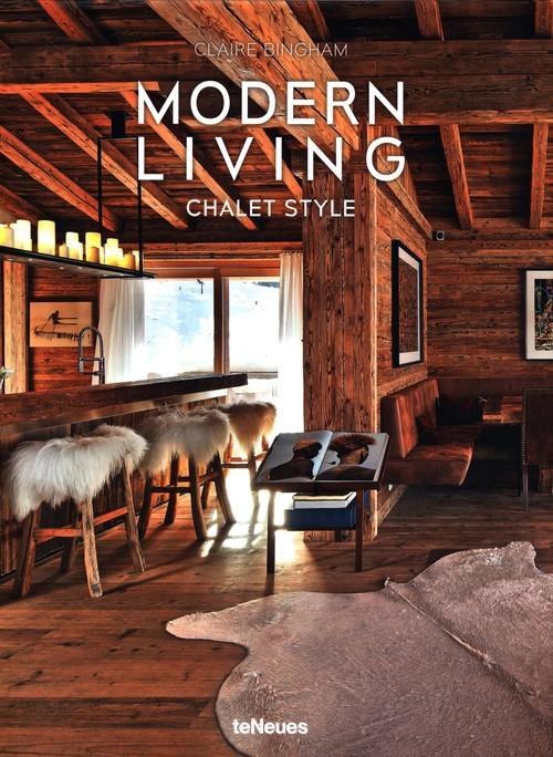 

Modern Living Chalet Style Claire Bingham