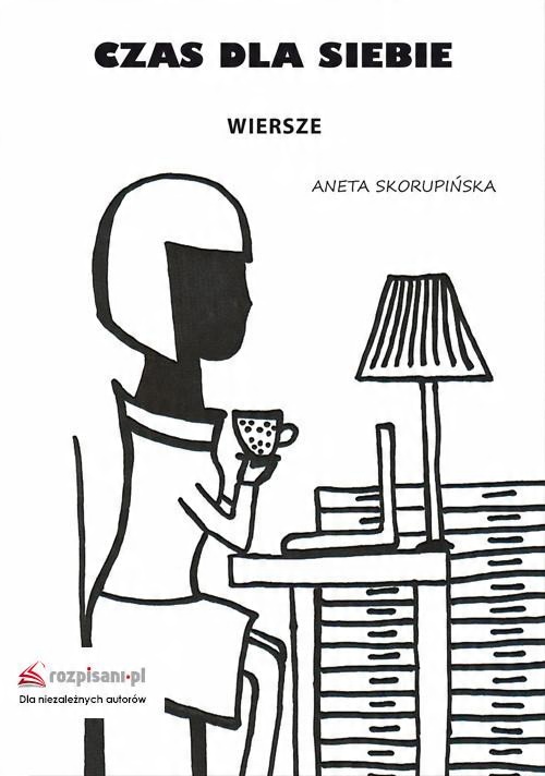 

Czas dla siebie Aneta Skorupińska