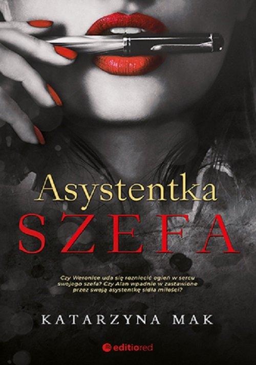 

Asystentka szefa Katarzyna Mak Editio