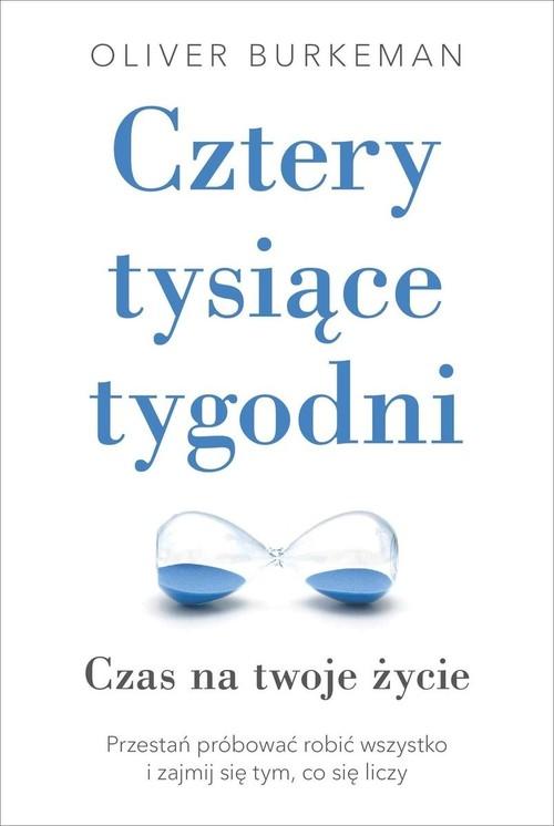 

Cztery tysiące tygodni Oliver Burkeman