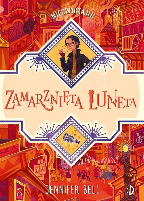 

Zamarznięta luneta Niezwyczajni Jennifer Bell