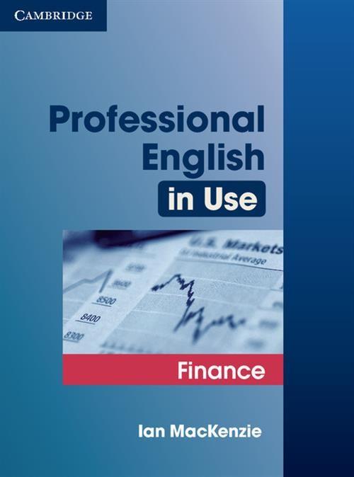 

Professional English in Use Finance MacKenzie Ian