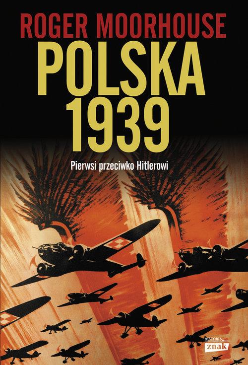 

Polska 1939 Roger Moorhouse