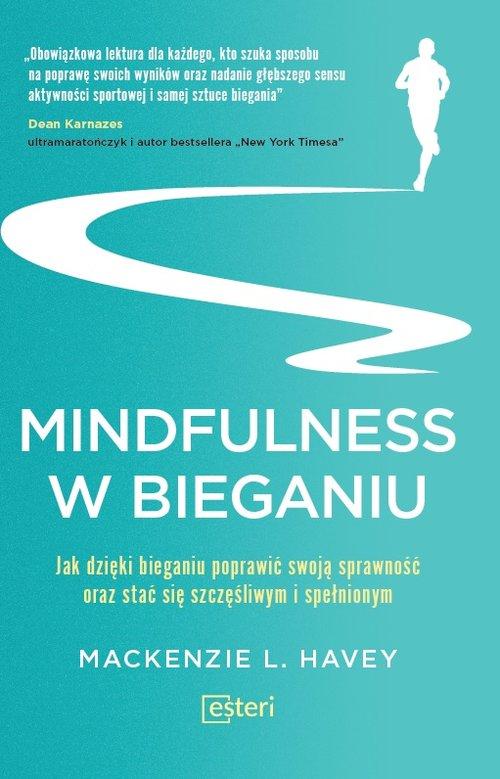 

Mindfulness w bieganiu Mackenzie L. Havey