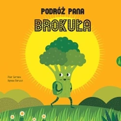 

Podróż Pana Brokuła Pilar Serrano, Agnese Baruzzi