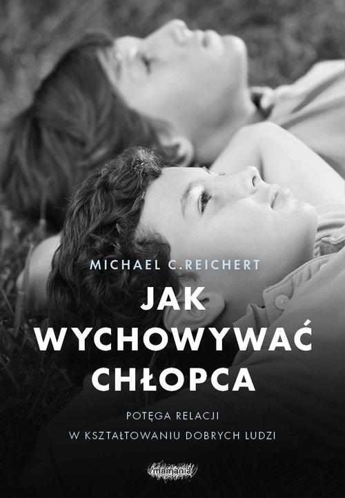 

Jak wychowywać chłopca Tina Payne Bryson