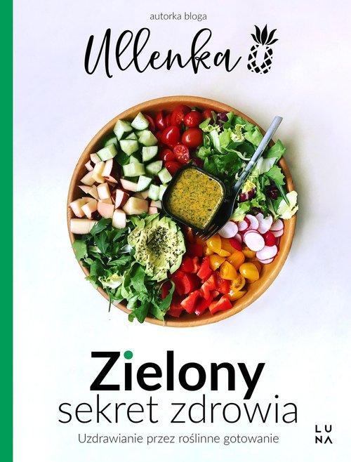 

Zielony Sekret Zdrowia Ullenka