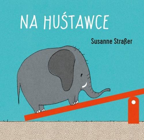 

Na huśtawce Susanne Straber