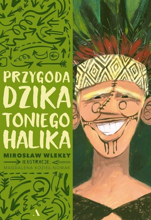 

Przygoda dzika Toniego Halika Mirosław Wlekły