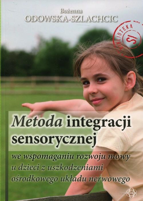 

Metoda integracji sensorycznej we wspomaganiu...
