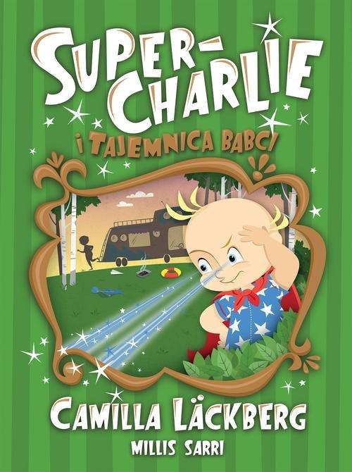 

Super-Charlie i tajemnica babci Camilla Lackberg