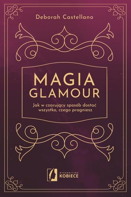 

Magia glamour Deborah Castellano