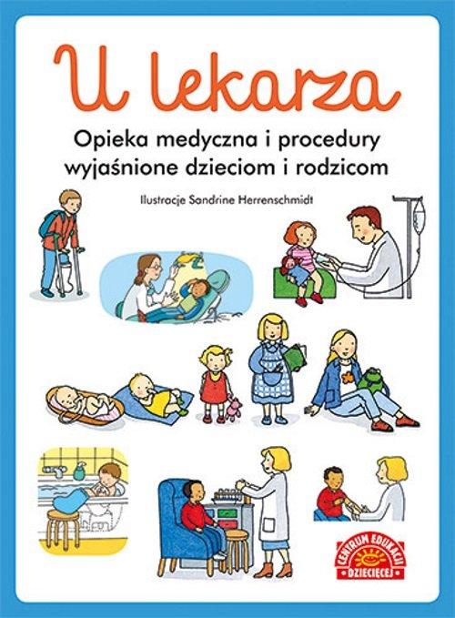 

U lekarza. Opieka medyczna i procedury..