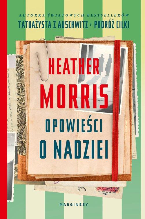 

Opowieści o nadziei Heather Morris