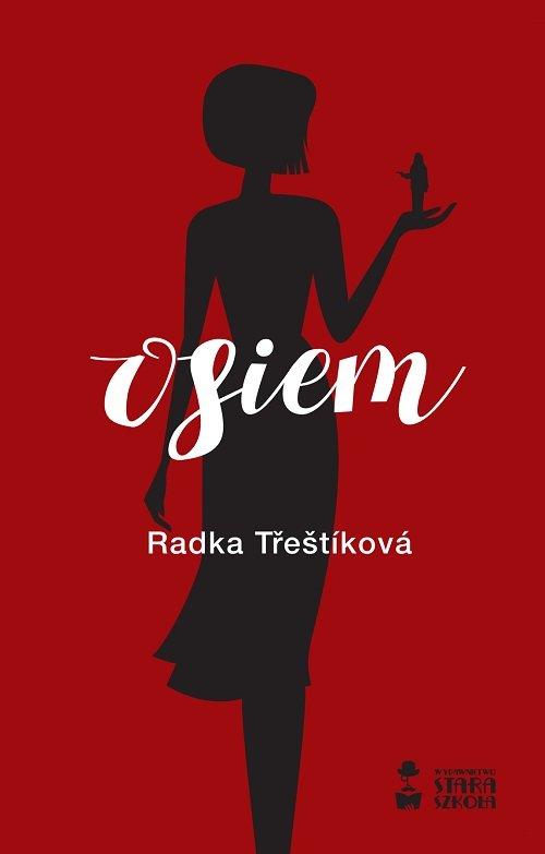 

Osiem Radka Trestikova