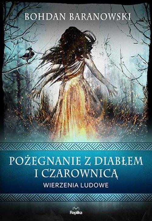 

Pożegnanie z diabłem i czarownicą B. Baranowski