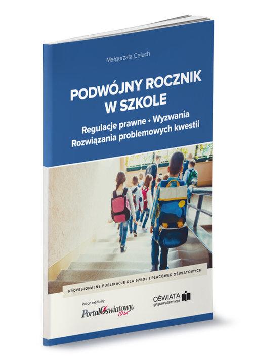 

Podwójny rocznik w szkole regulacje prawne Celuch