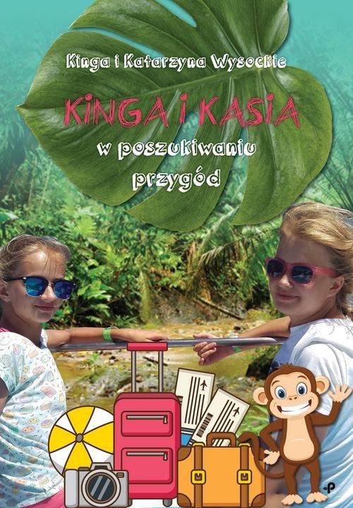 

Kinga i Kasia w poszukiwaniu przygód Wysocka,