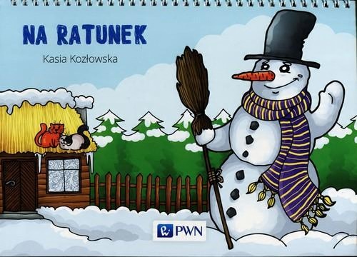 

Bajki na cztery pory roku Na ratunek K. Kozłowska