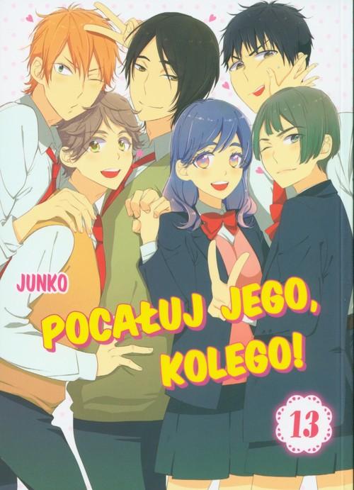 

Pocałuj jego, kolego! 13 Junko