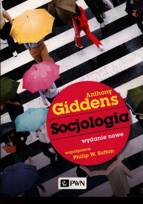 

Socjologia Anthony Giddens