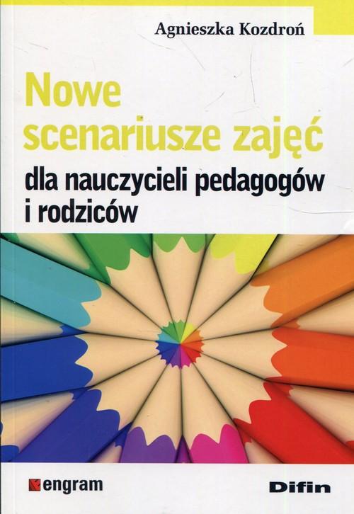 

Nowe scenariusze zajęć dla nauczycieli A. Kozdroń