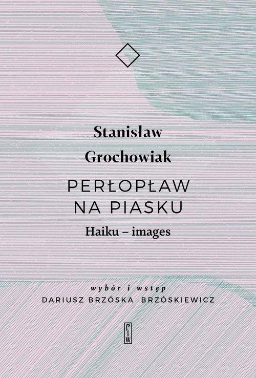 

Perłopław na piasku Haiku - images S. Grochowiak