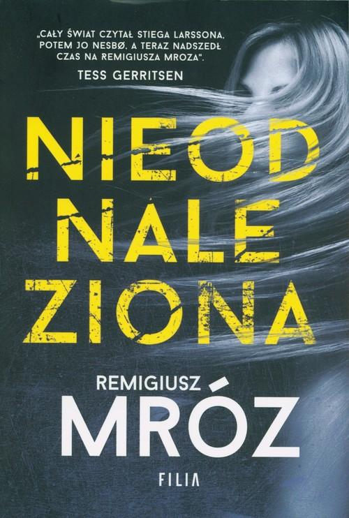 

Nieodnaleziona Remigiusz Mróz
