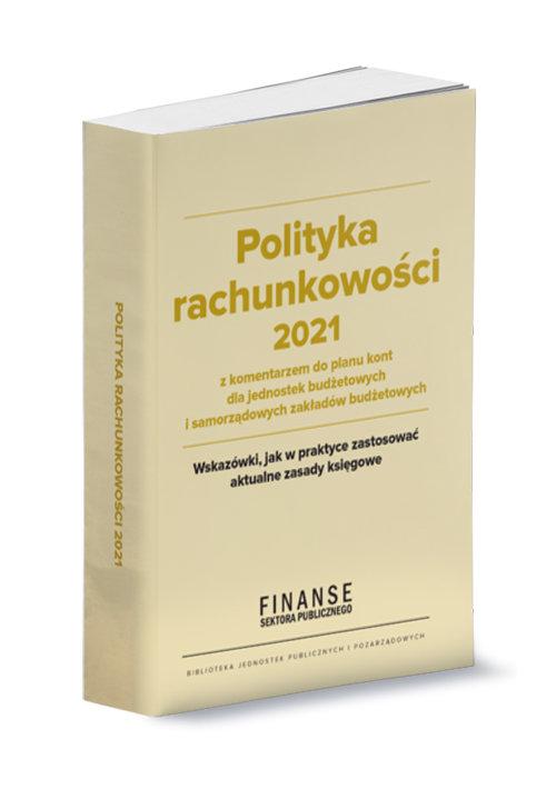 

Polityka rachunkowości 2021 z komentarzem