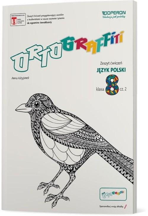 

Ortograffiti Sp 8 Język Polski. Zeszyt ćwiczeń 2