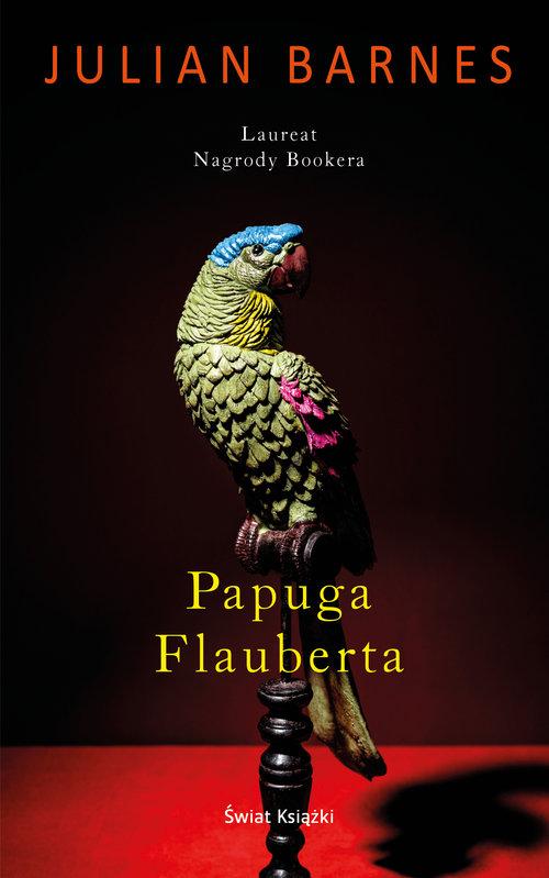 

Papuga Flauberta Julian P. Barnes