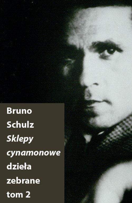 

Sklepy cynamonowe Bruno Schulz