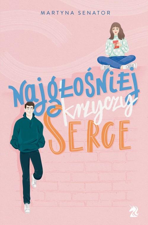 

Najgłośniej krzyczy serce Martyna Senator