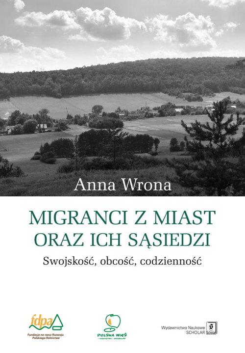 

Migranci z miast oraz ich sąsiedzi Anna Wrona