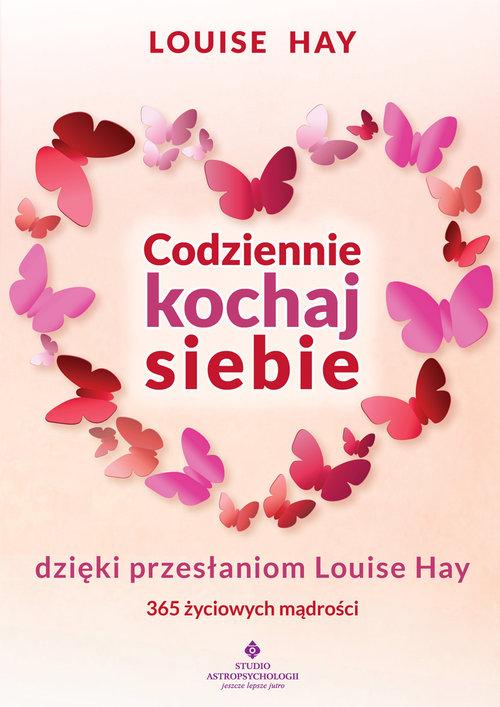 

Codziennie kochaj siebie Louise Lynn Hay