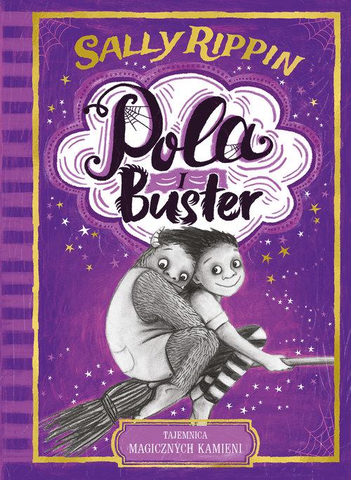 

Pola i Buster Tajemnica magicznych kamieni Rippin