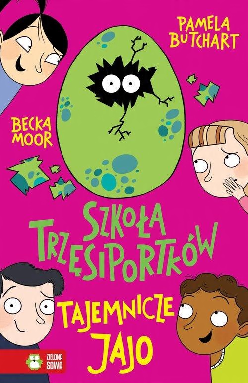 

Szkoła Trzęsiportków. Tajemnicze jajo Zielona Sowa