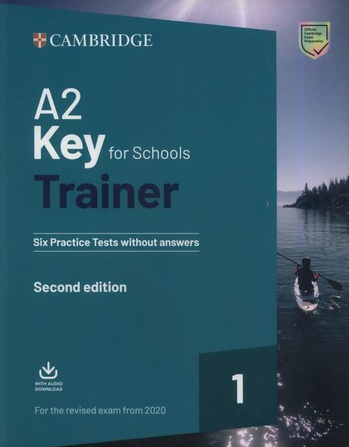 

A2 Key for Schools Trainer 1 for the Revised Exam