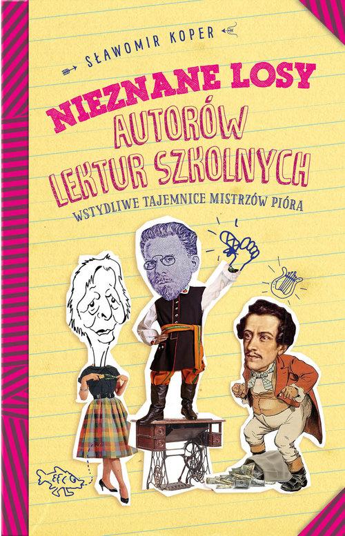 

Nieznane losy autorów lektur szkolnych S.r Koper