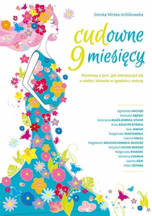 

Cudowne 9 miesięcy Dorota Mirska-Królikowska