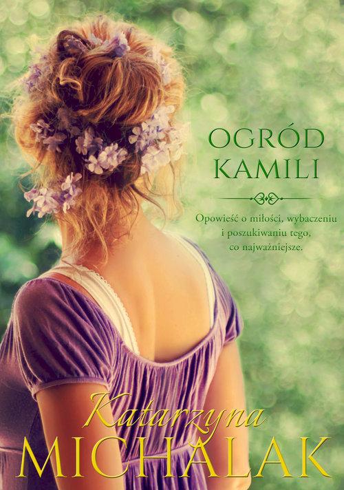 

Ogród Kamili Katarzyna Michalak